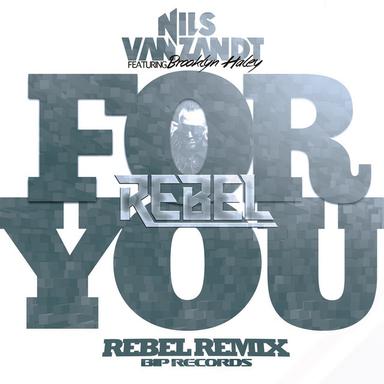 For You - Rebel Original Extended Remix