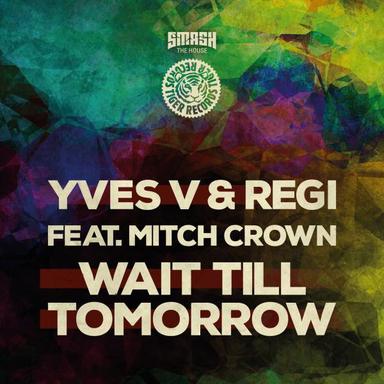 Wait Till Tomorrow - Original Mix
