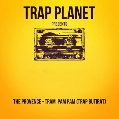 Tram Pam Pam (Trap Butirat) - Original Mix