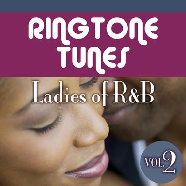 Ringtone Tunes: Ladies Of R&B Vol.2