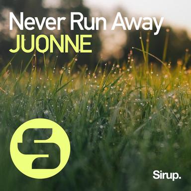 Never Run Away - Original Club Mix
