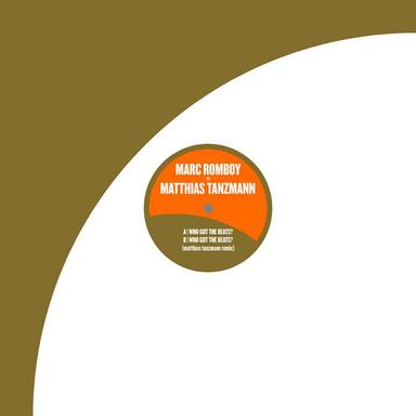 Who Got the Beats ? - Matthias Tanzmann Remix