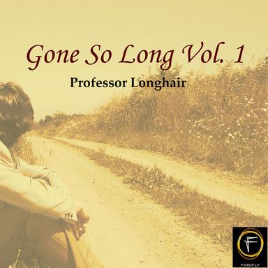 Gone So Long, Vol. 1