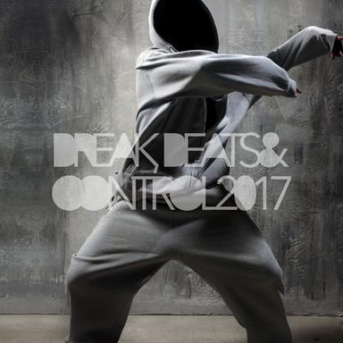 Break, Beats & Control 2017