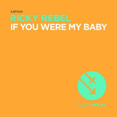 If You Were My Baby - Dirty Werk Remix