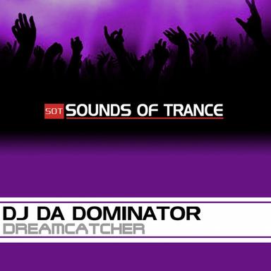 Dreamcatcher - DJ Da Dominator Remix