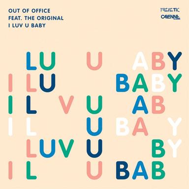 I Luv U Baby (feat. The Original)