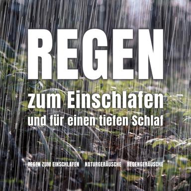 Regengeräusche zum Einschlafen