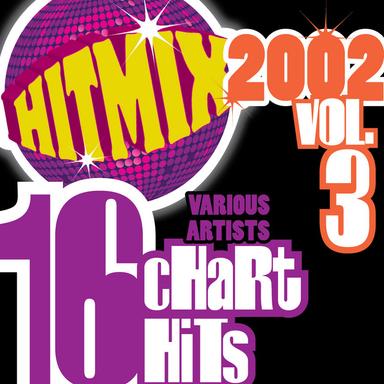 Hit Mix 2002 Vol. 3 - 16 Chart Hits