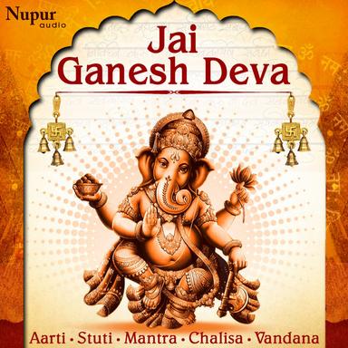 Jai Ganesh Jai Ganesh Jai Ganesh Deva (Ganpati Aarti)