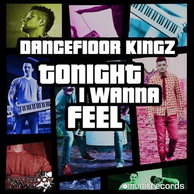 Tonight I Wanna Feel - Radio Edit