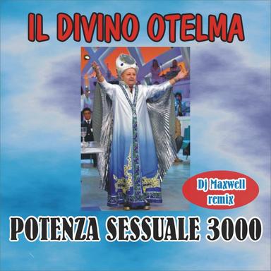 Potenza sessuale 3000 - DJ Maxwell extended remix