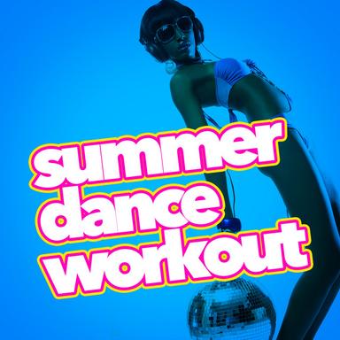Summer Dance Workout