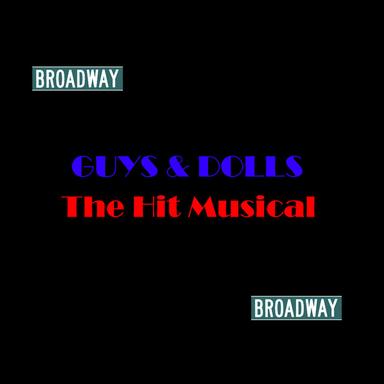 Guys & Dolls