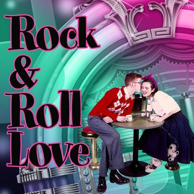 Rock & Roll Love