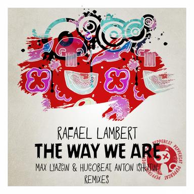 The Way We Are - Original Mix