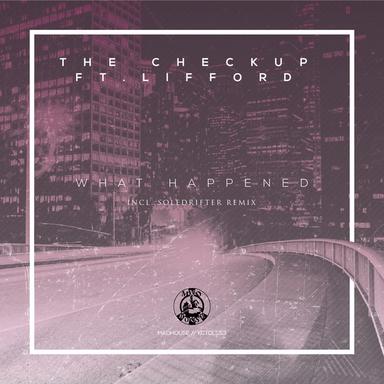 What Happened - Soledrifter Remix