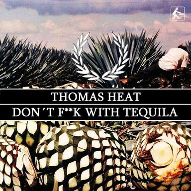 Don't F**k With Tequila - Edit