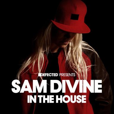 Defected Presents Sam Divine In The House (Mixed)