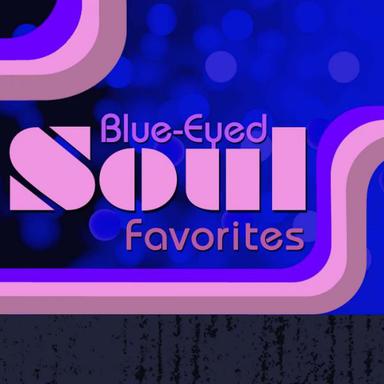 Blue-Eyed Soul Favorites