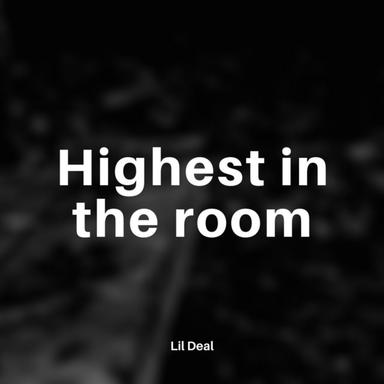 Highest In The Room