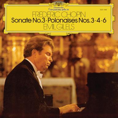 Chopin: Sonate No. 3 / Polonaises Nos. 3 / 4 & 6