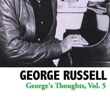 George's Thoughts, Vol. 5