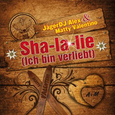 Sha-La-Lie (Ich bin verliebt)