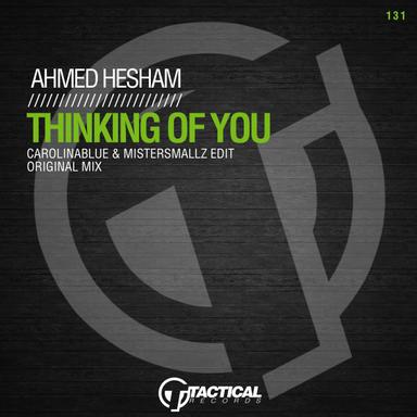 Thinkung of You - Carolinablue & Mistersmallz Edit