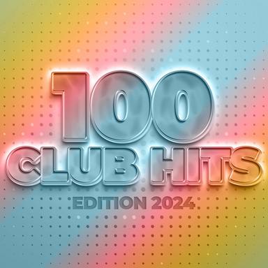 100 Club Hits - Edition 2024
