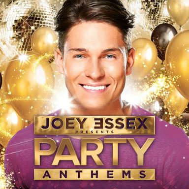 Joey Essex Presents Party Anthems - Continuous Mix 2