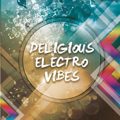 Deligious Electro Vibes