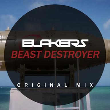 Beast Destroyer - Original Mix