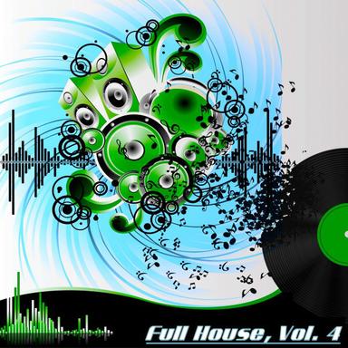 Full House, Vol. 4 (The Many Sounds of House Music)