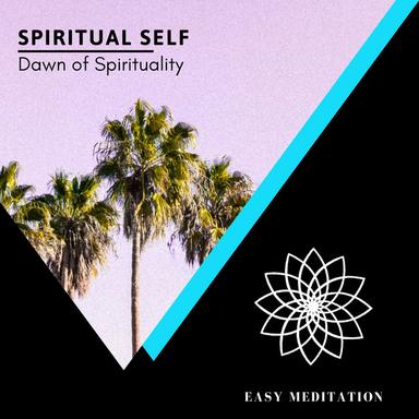 Dawn Of Spirituality - Original Mix