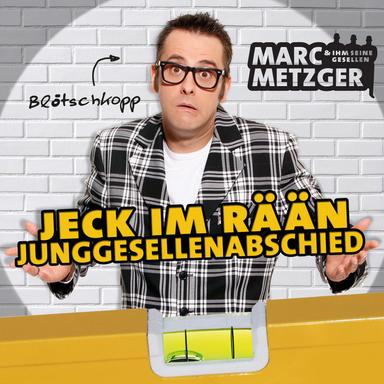 Jeck im Rään (Junggesellenabschied)