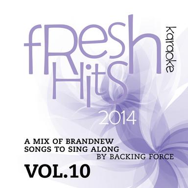 Fresh Karaoke Hits - 2014 - Vol. 10