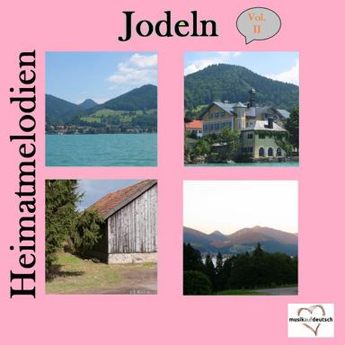 Jodeln - Heimatmelodien, Vol. 2
