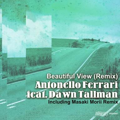Beautiful View - Antonello Ferrari Main Mix