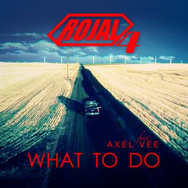 What To Do - Radio Edit