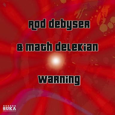 Warning - Rod Debyser Remix