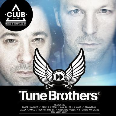 Tune Brothers Club Session DJ Mix - Continuous DJ Mix