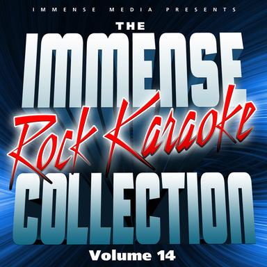 Immense Media Presents - The Immense Rock Karaoke Collection, Vol. 14
