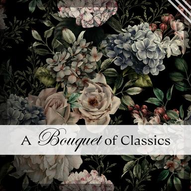 A Bouquet of Classics