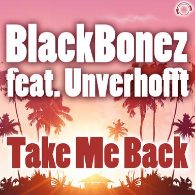 Take Me Back - Radio Edit