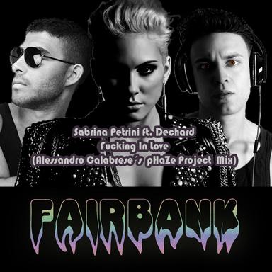 F*cking in Love - Alessandro Calabrese's Phaze Project Remix