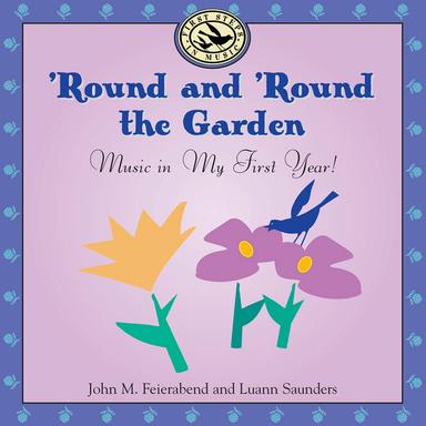 Round and Round the Garden: Music in My First Year!