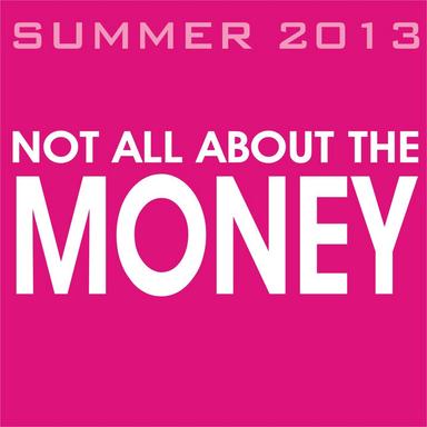 Not All About the Money - Radio Edit