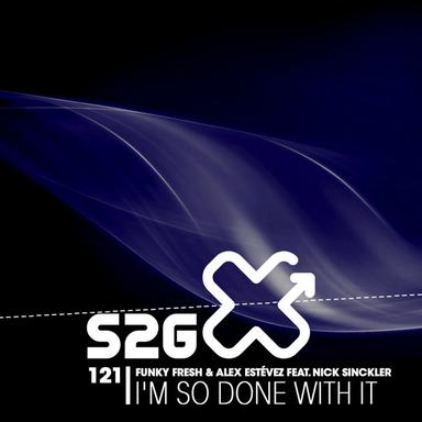 I'm So Done With It - Original Mix