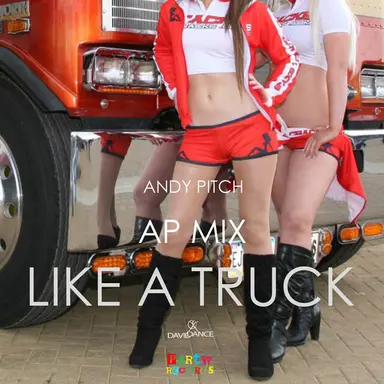 Like A Truck (AP Mix) - Original mix